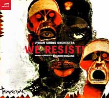 Lydian Sound Orchestra - We Resist - Lydian Sound Orchestra - 2016